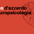 Gioco d'azzardo e neuropsicologia