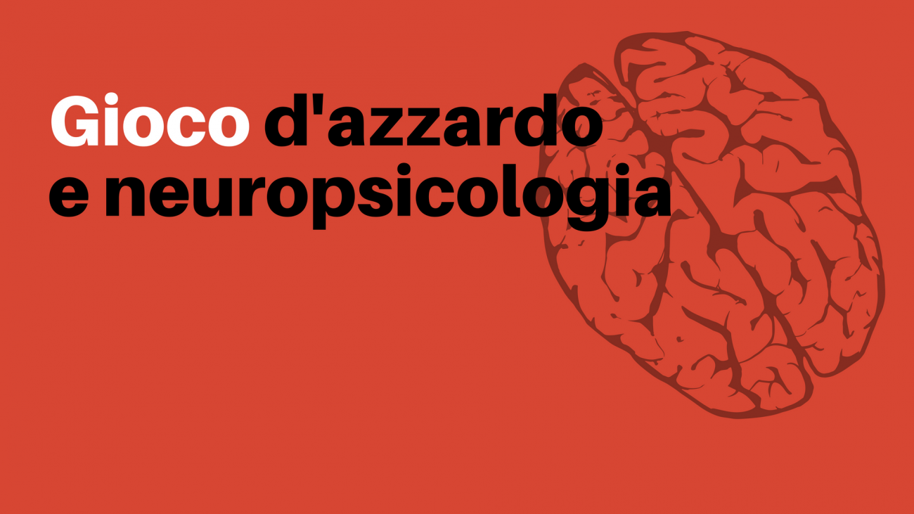 Gioco d'azzardo e neuropsicologia